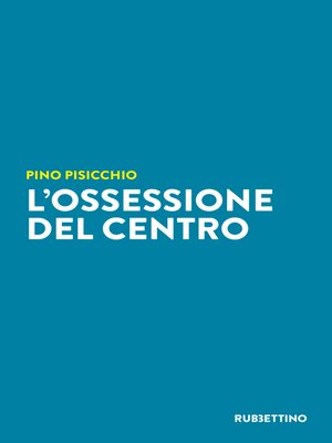cover image of L'ossessione del Centro